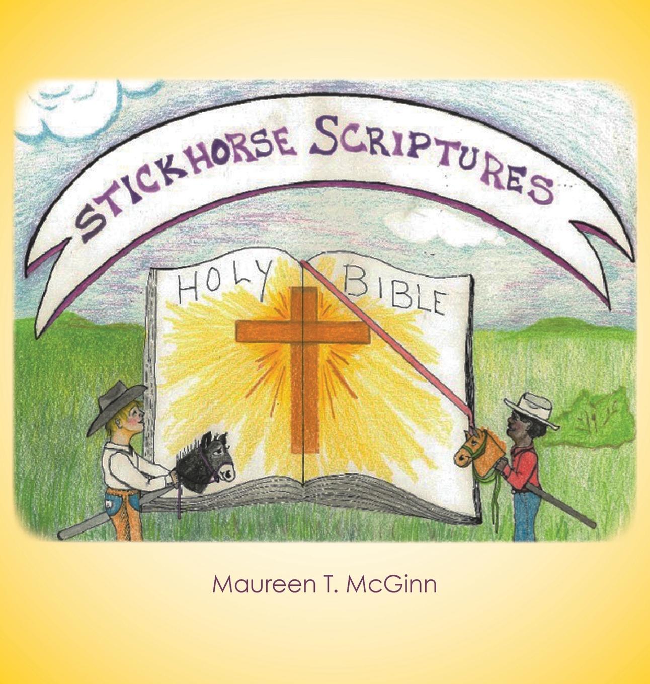 Knjiga Stickhorse Scriptures Maureen T. McGinn