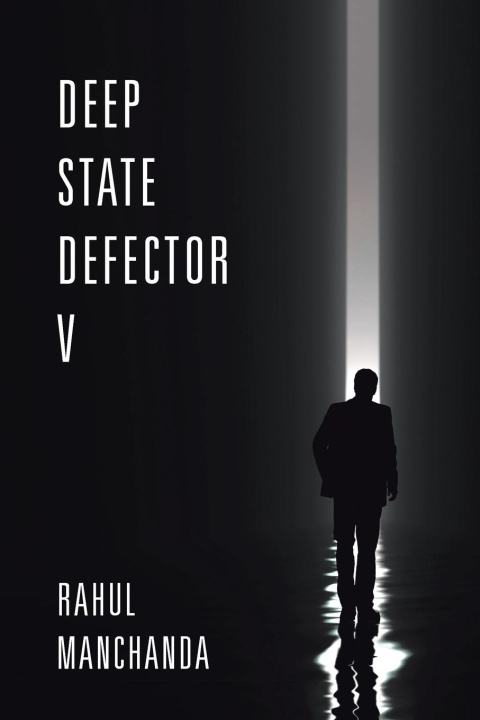 Knjiga Deep State Defector V Rahul Manchanda