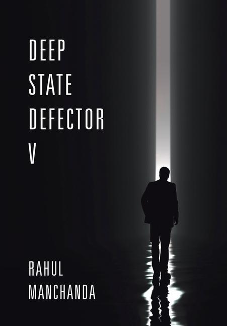 Knjiga Deep State Defector V Rahul Manchanda