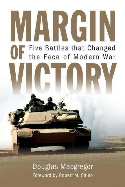 Carte Margin of Victory: Five Battles That Changed the Face of Modern War Rob Citino