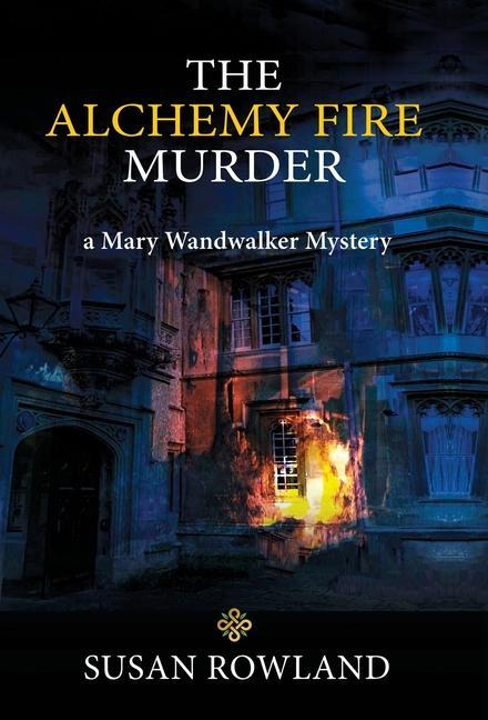 Kniha The Alchemy Fire Murder: a Mary Wandwalker Mystery 