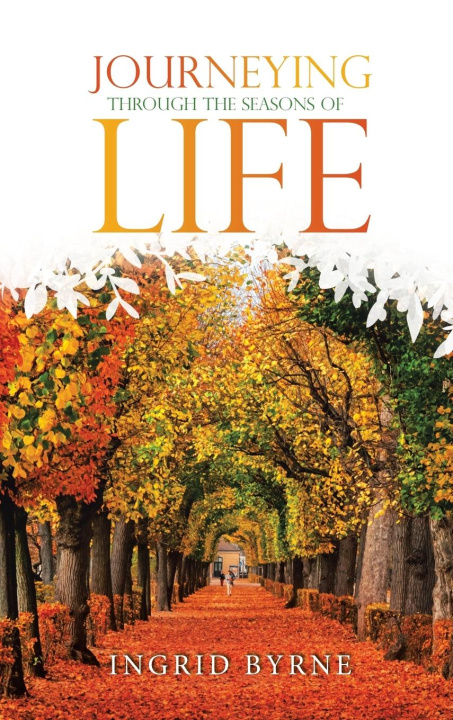 Kniha Journeying Through the Seasons of Life 
