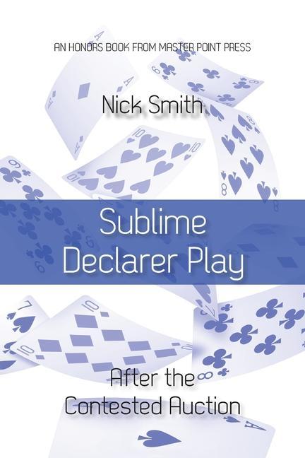 Carte Sublime Declarer Play: After the Contested Auction 