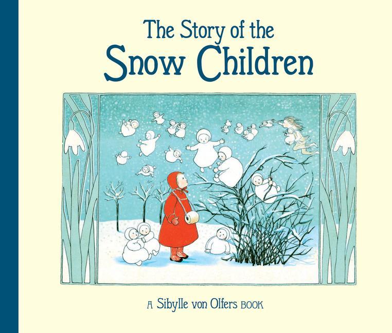 Carte The Story of the Snow Children 