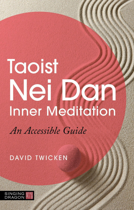 Книга Taoist Nei Dan Inner Meditation: An Accessible Guide 