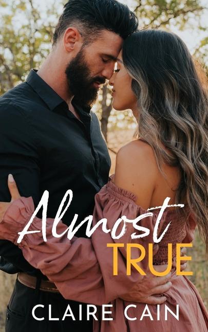 Carte Almost True: A Sweet Small Town Romance 