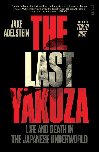 Kniha The Last Yakuza: Life and Death in the Japanese Underworld 