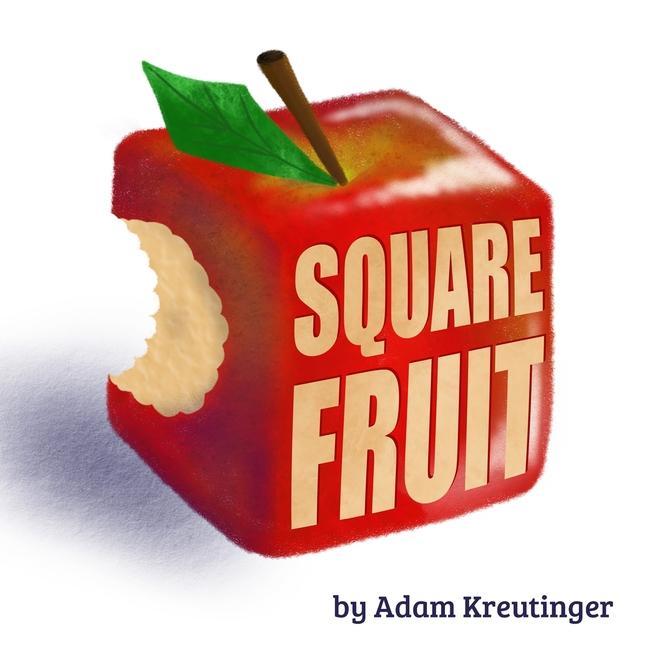 Knjiga Square Fruit Adam Kreutinger