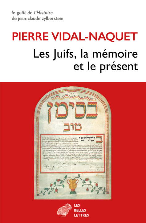 Książka Les Juifs, la mémoire et le présent Pierre Vidal-Naquet