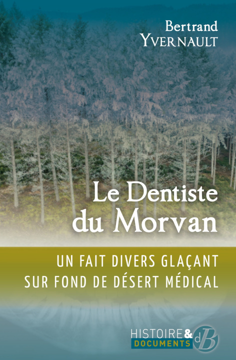 Knjiga Le dentiste du Morvan YVERNAULT