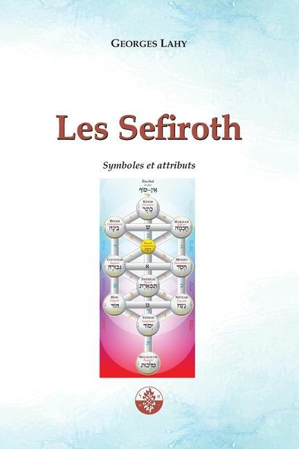 Boek Les Sefiroth: Symboles et attributs Georges LAHY