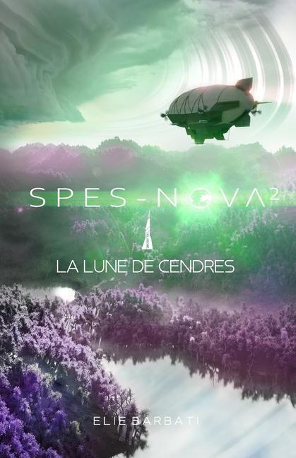 Knjiga Spes-Nova T2: La lune de cendres Elie Barbati