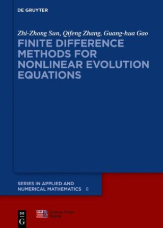 Knjiga Finite Difference Methods for Nonlinear Evolution Equations Zhi-zhong Sun