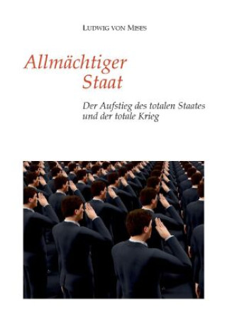 Buch Allmächtiger Staat Ludwig von Mises