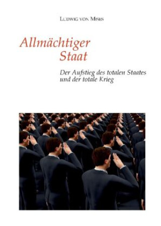 Buch Allmächtiger Staat Ludwig von Mises