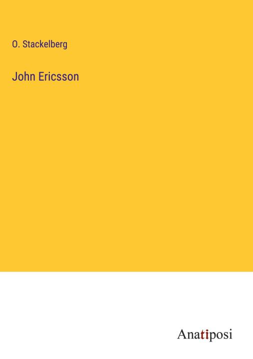 Knjiga John Ericsson O. Stackelberg