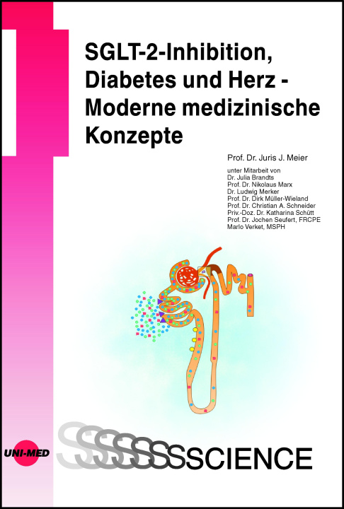 Kniha SGLT-2-Inhibition, Diabetes und Herz - Moderne medizinische Konzepte Juris J. Meier