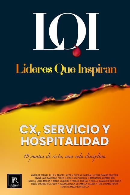 Boek CX, Servicio y Hospitalidad: Líderes que Inspiran Líderes que Inspiran