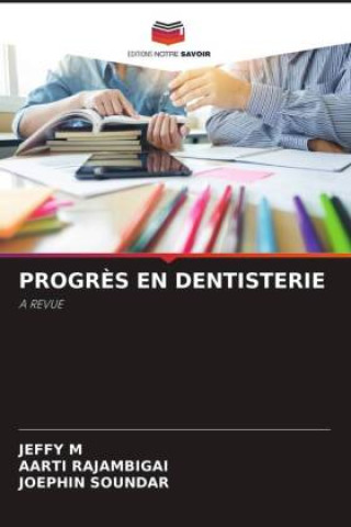 Knjiga PROGR?S EN DENTISTERIE Aarti Rajambigai