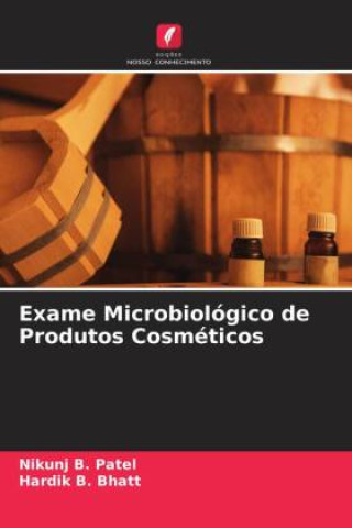 Knjiga Exame Microbiológico de Produtos Cosméticos Hardik B. Bhatt