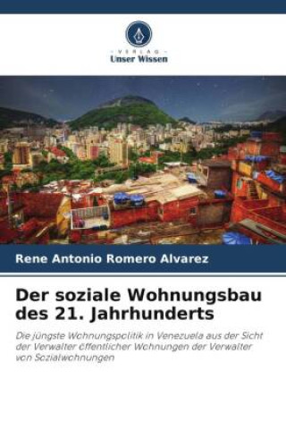 Boek Der soziale Wohnungsbau des 21. Jahrhunderts Rene Antonio Romero Alvarez