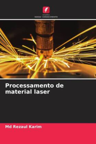 Knjiga Processamento de material laser Md Rezaul Karim