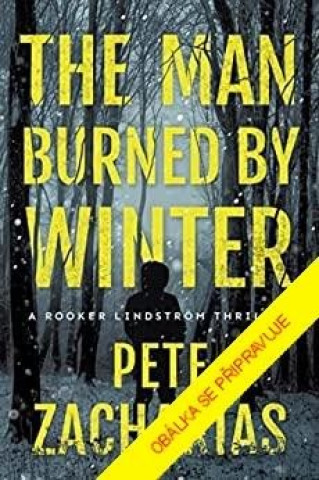 Kniha Spálený zimou Pete Zacharias