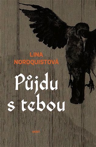 Kniha Půjdu s tebou Lina Nordquistová