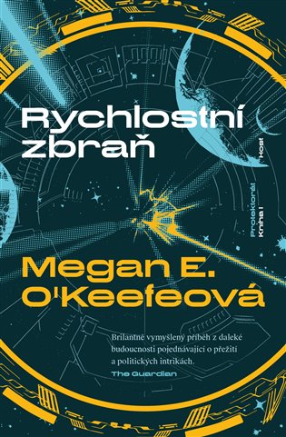 Könyv Rychlostní zbraň Megan E. O'Keefeová