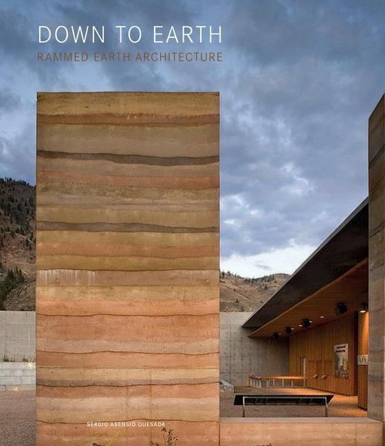 Livre DOWN TO EARTH -  Moderner Stampflehmbau 