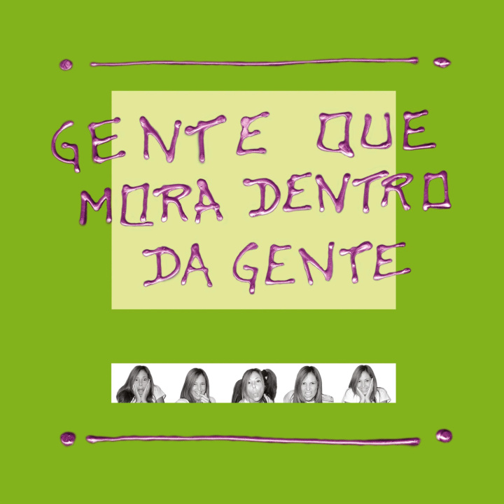 Knjiga Gente que Mora Dentro da Gente PATRICIA GEBRIM