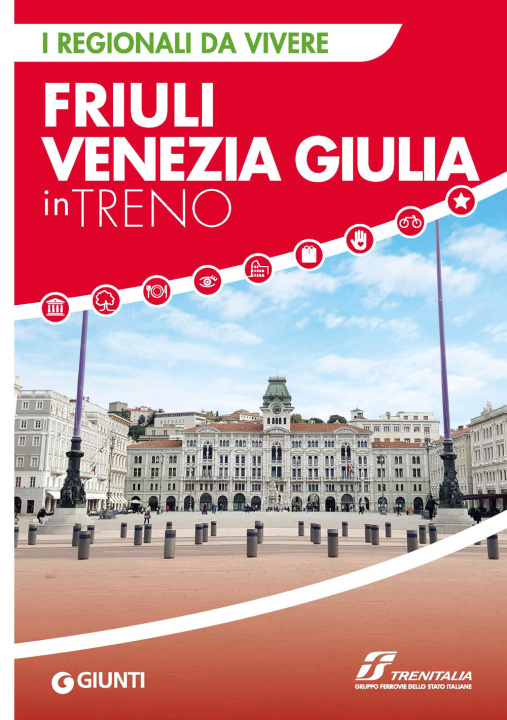 Kniha Friuli Venezia Giulia in treno 