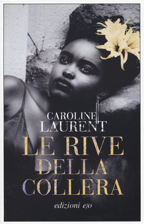 Kniha rive della collera Caroline Laurent