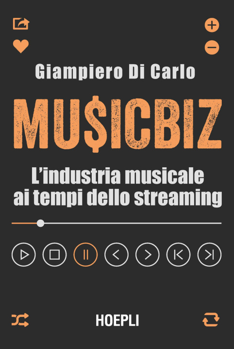 Carte MusicBiz. L'industria musicale ai tempi dello streaming Giampiero Di Carlo
