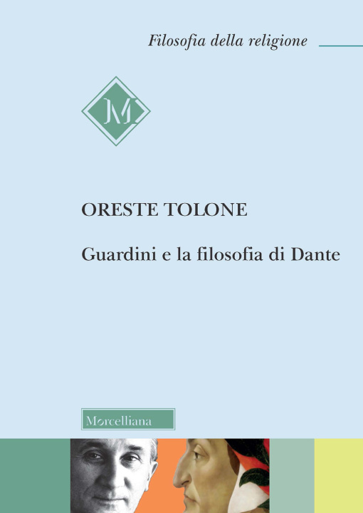 Carte Guardini e la filosofia di Dante Oreste Tolone