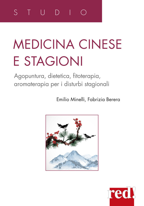 Książka Medicina cinese e stagioni. Agopuntura, dietetica, fitoterapia, aromaterapia per i disturbi stagionali Emilio Minelli