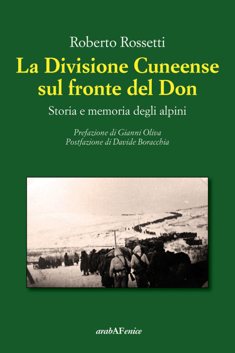 Kniha Divisione Cuneense sul fronte del Don. Storia e memoria degli Alpini Roberto Rossetti