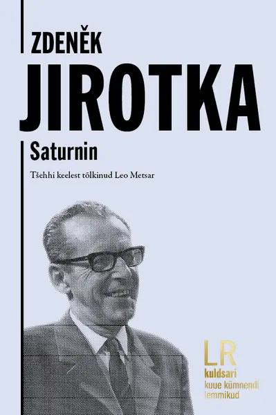 Kniha Zdenek jirotka. saturnin Zdeněk Jirotka