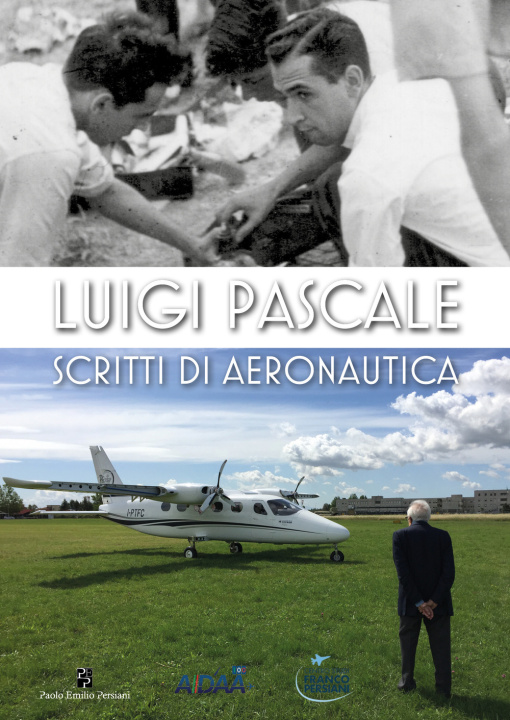 Книга Luigi Pascale. Scritti di aeronautica Luigi Pascale