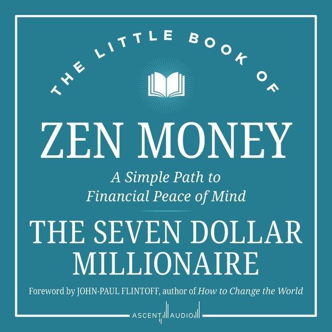 Digital The Little Book of Zen Money: A Simple Path to Financial Peace of Mind David Shih