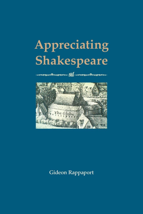 Kniha Appreciating Shakespeare Gideon Rappaport