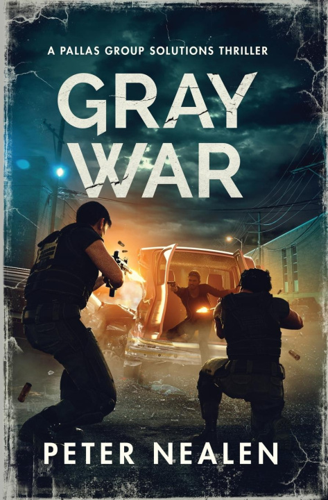 Knjiga Gray War Peter Nealen