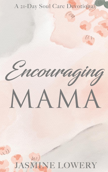 Carte Encouraging Mama Jasmine Lowery