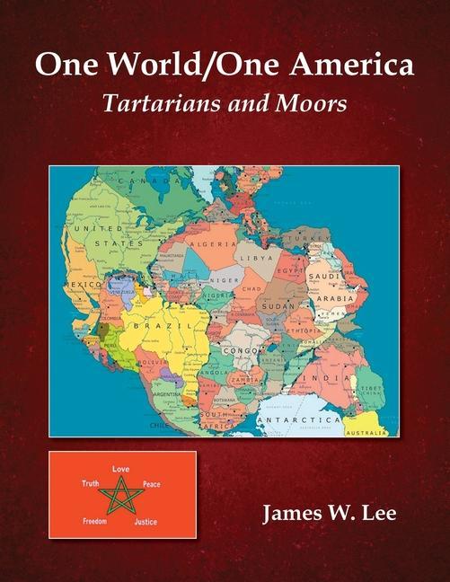 Carte One World/One America (Black and White Edition): Tartarians and Moors 