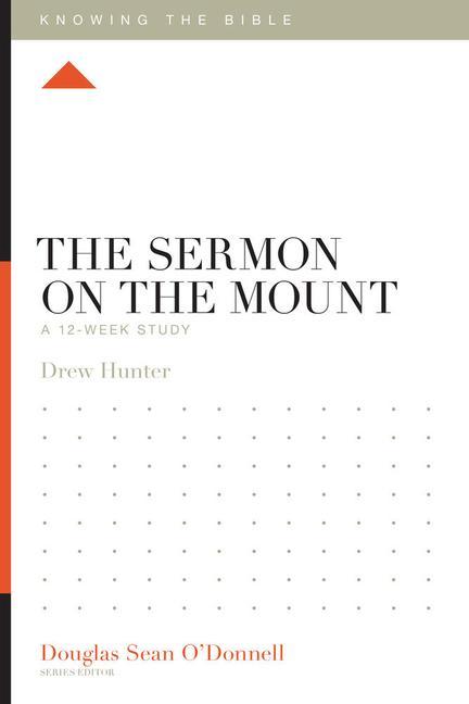 Boek The Sermon on the Mount – A 12–Week Study Drew Hunter