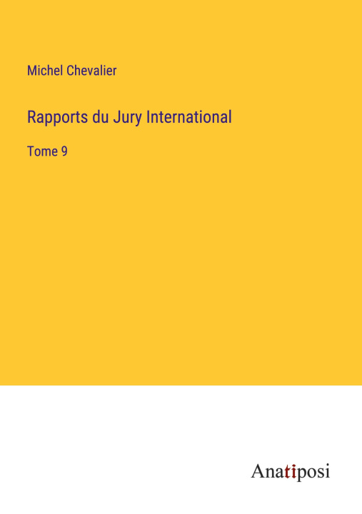Knjiga Rapports du Jury International Michel Chevalier