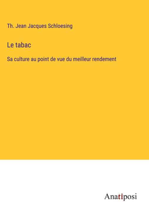 Knjiga Le tabac Th. Jean Jacques Schloesing