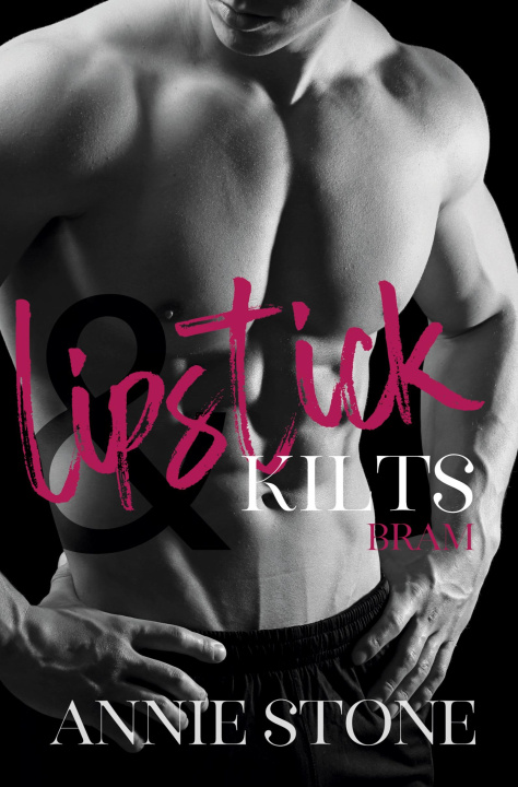 Book Lipstick & Kilts - Bram Annie Stone
