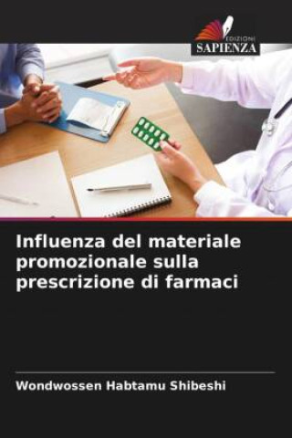 Boek Influenza del materiale promozionale sulla prescrizione di farmaci Wondwossen Habtamu Shibeshi