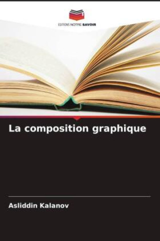 Knjiga La composition graphique Asliddin Kalanov